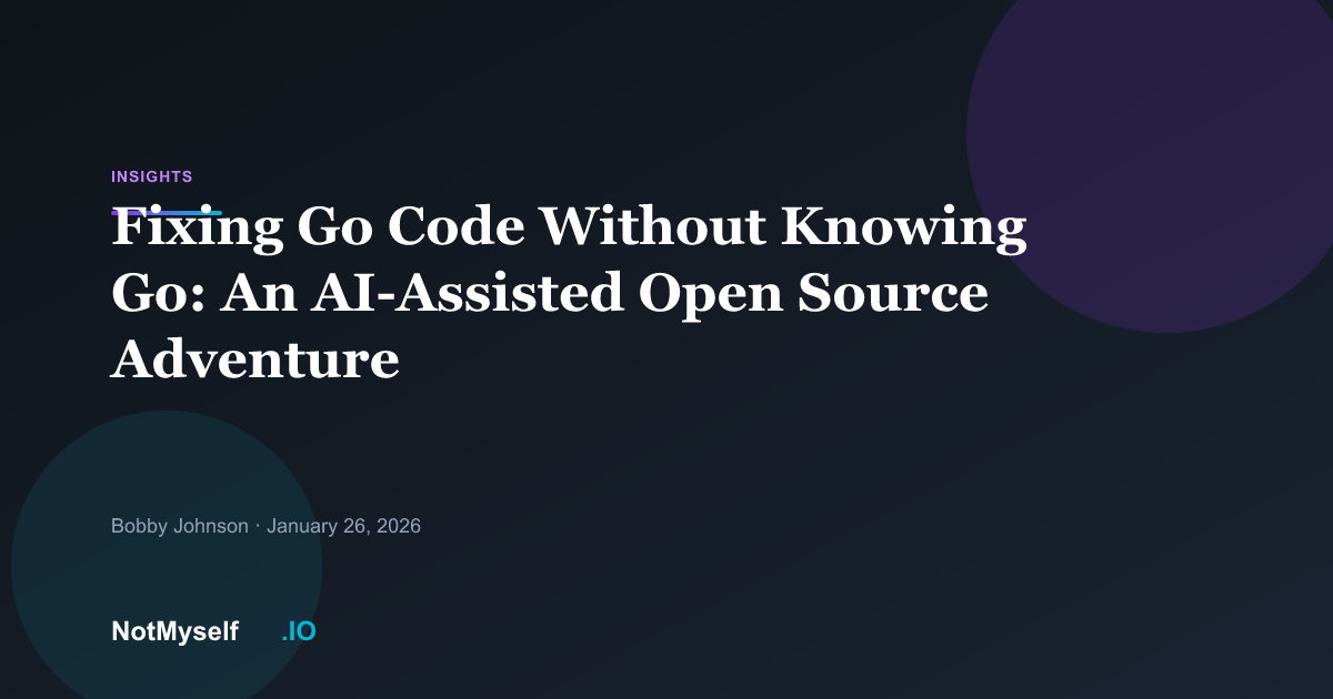 Fixing Go Code Without Knowing Go: An AI-Assisted Open Source Adventure ...
